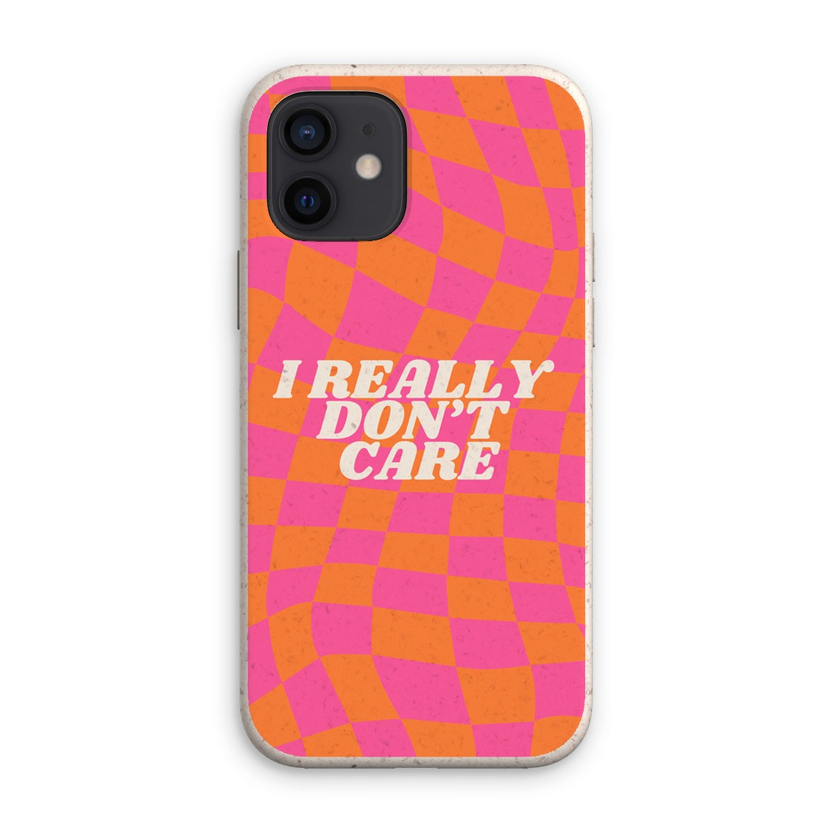 The "I Really Don't Care" Eco Phone Case