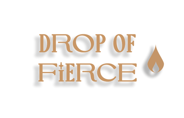 Drop Of Fierce